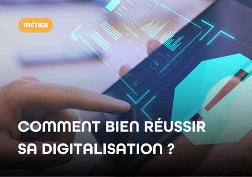 réussir sa digitalisation